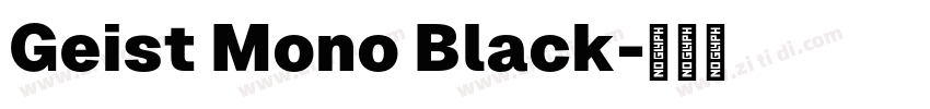 Geist Mono Black字体转换
